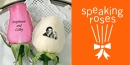 Speaking Roses